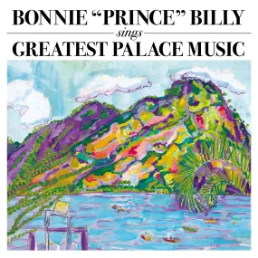 Bonnie Prince Billy ~ Sings Greatest Palace Music